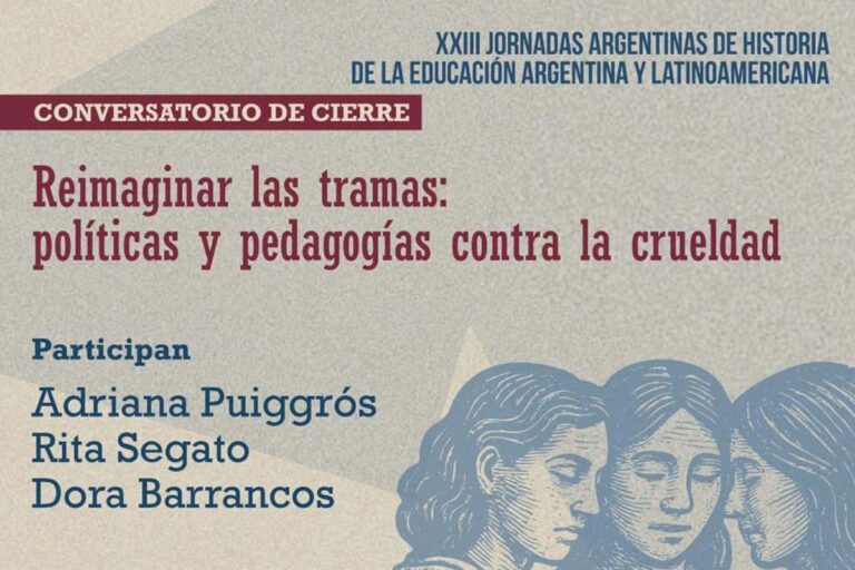 Conversatorio: «Reimaginar las tramas: políticas y pedagogías contra la crueldad»