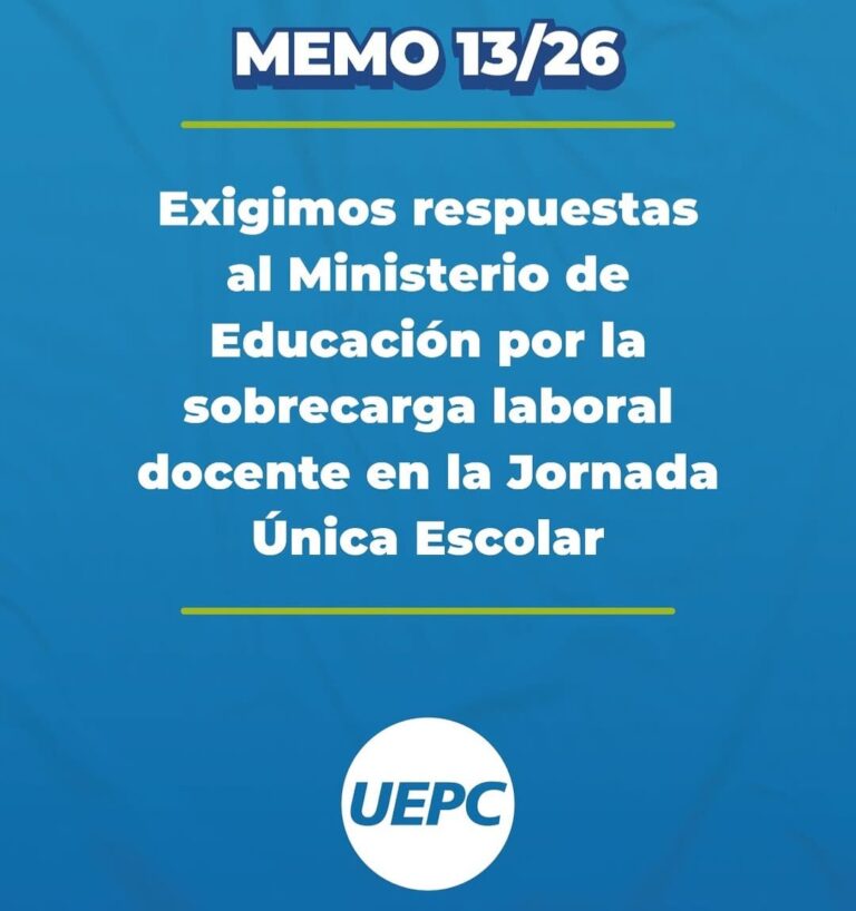 Memo 13: Luego de 10 días de su puesta en marcha, UEPC pide explicaciones por sobrecarga laboral